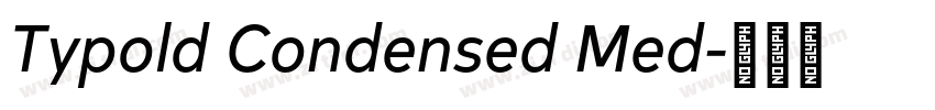 Typold Condensed Med字体转换